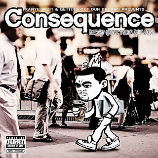 Consequence+-+Don%27t+Quit+Your+Day+Job.jpg