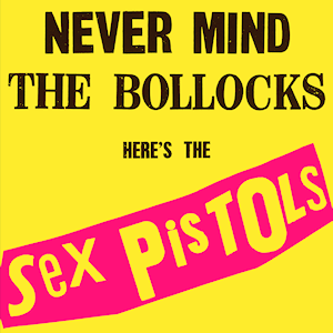 Never_Mind_the_Bollocks,_Here's_the_Sex_Pistols.png