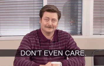 ron-swanson-dont-even-care-gif.gif