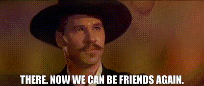 YARN | There. Now we can be friends again. | Tombstone (1993) Drama | Video  clips by quotes | 15ce28bd | 紗
