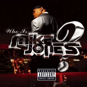 Mike_Jones_-_who-is-mike-jones_2005_album_cover.jpg