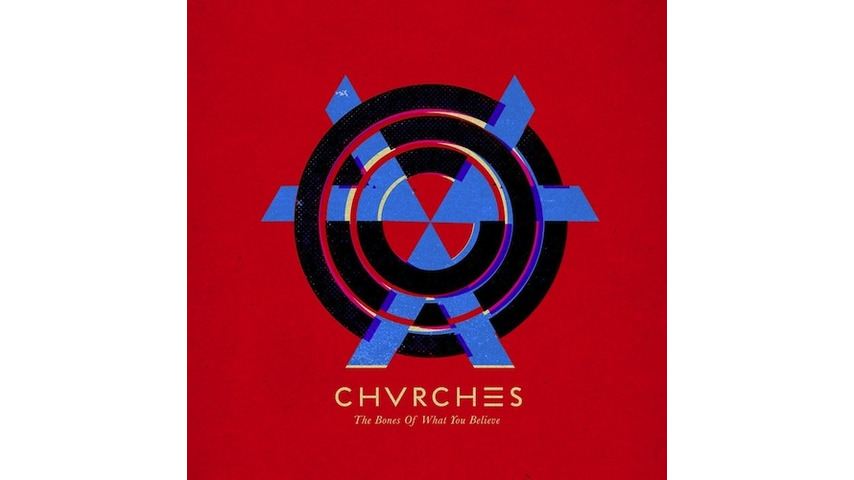 Chvrches_-_The_Bones_of_What_You_Believe.jpg