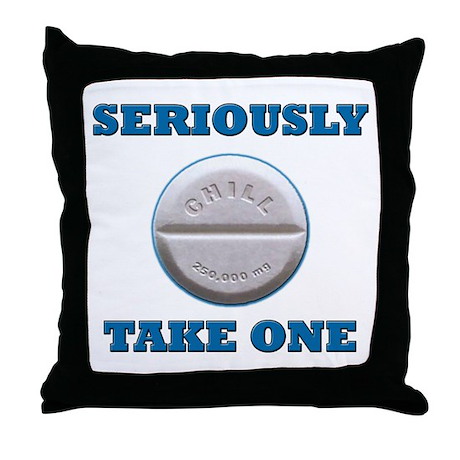 take_a_chill_pill_throw_pillow.jpg