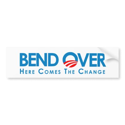 anti_obama_bend_over_for_change_bumper_sticker-p128711788506555798trl0_400.jpg