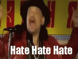 Image result for hate hate hate gif