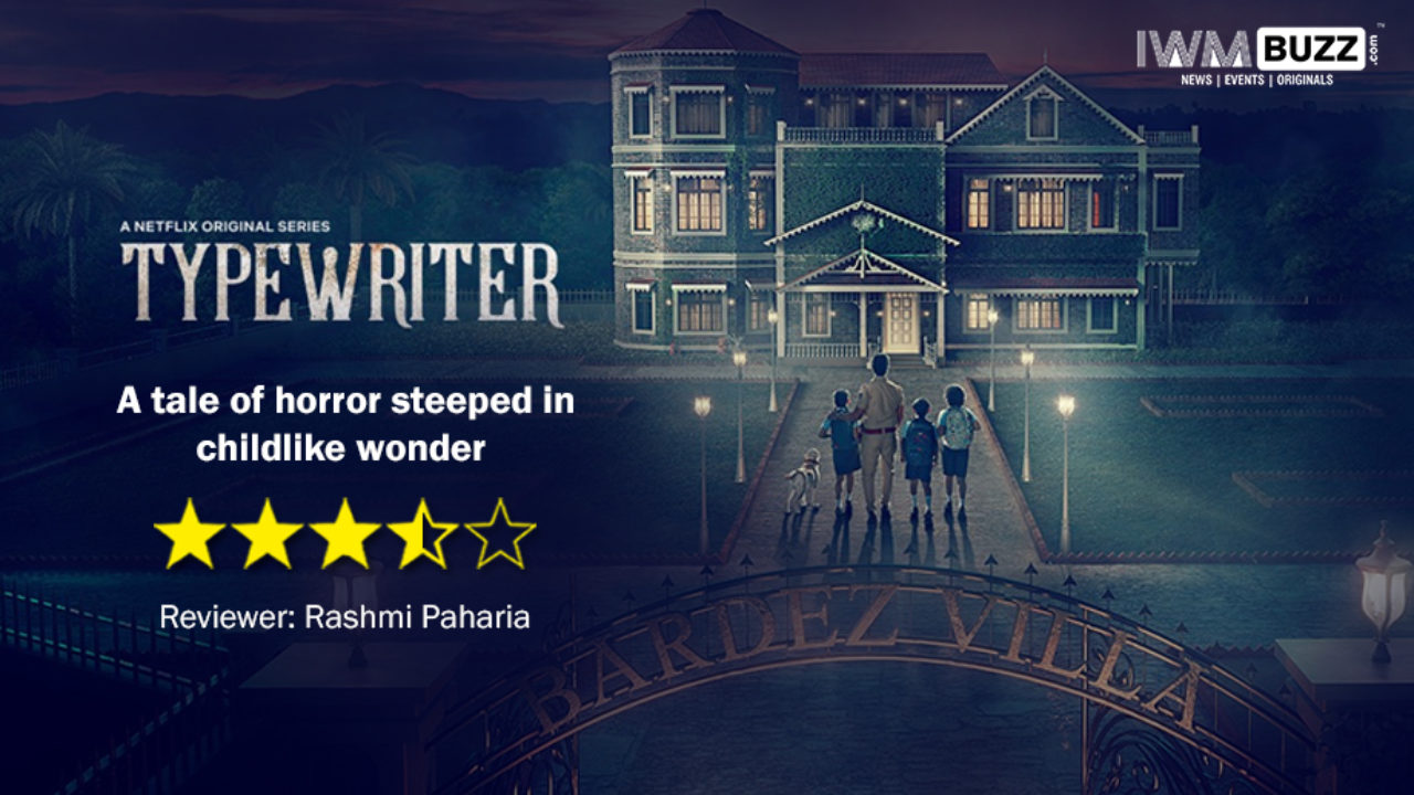 review-of-netflixs-typewriter-a-tale-of-horror-steeped-in-the-wonders-of-childhood-3-1280x720.jpg